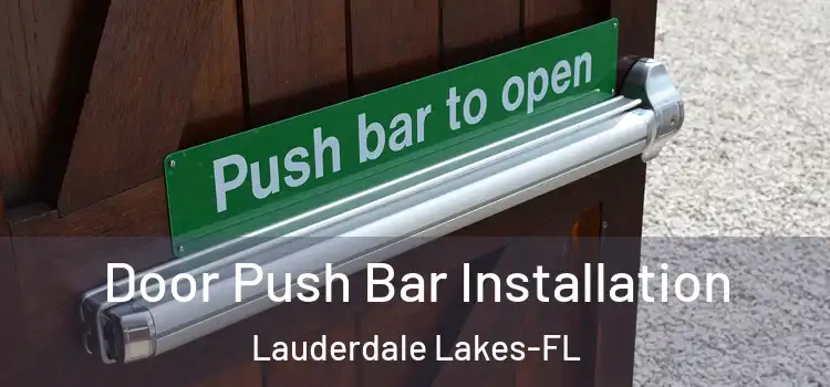Door Push Bar Installation Lauderdale Lakes-FL