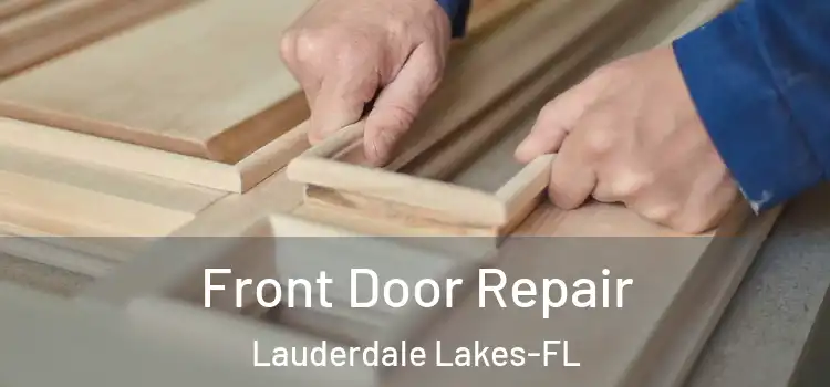 Front Door Repair Lauderdale Lakes-FL