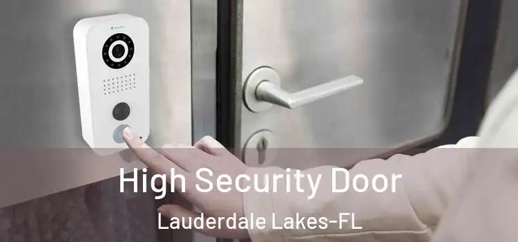 High Security Door Lauderdale Lakes-FL