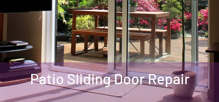 Patio Sliding Door Repair