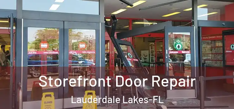 Storefront Door Repair Lauderdale Lakes-FL